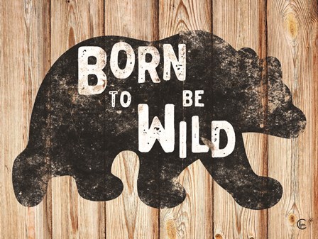 Born to Be Wild by Fearfully Made Creations art print